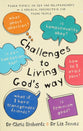 Challenges to Living God's Way: Tough Topics on Sex and Relationships- a Biblical Perspective For Young People