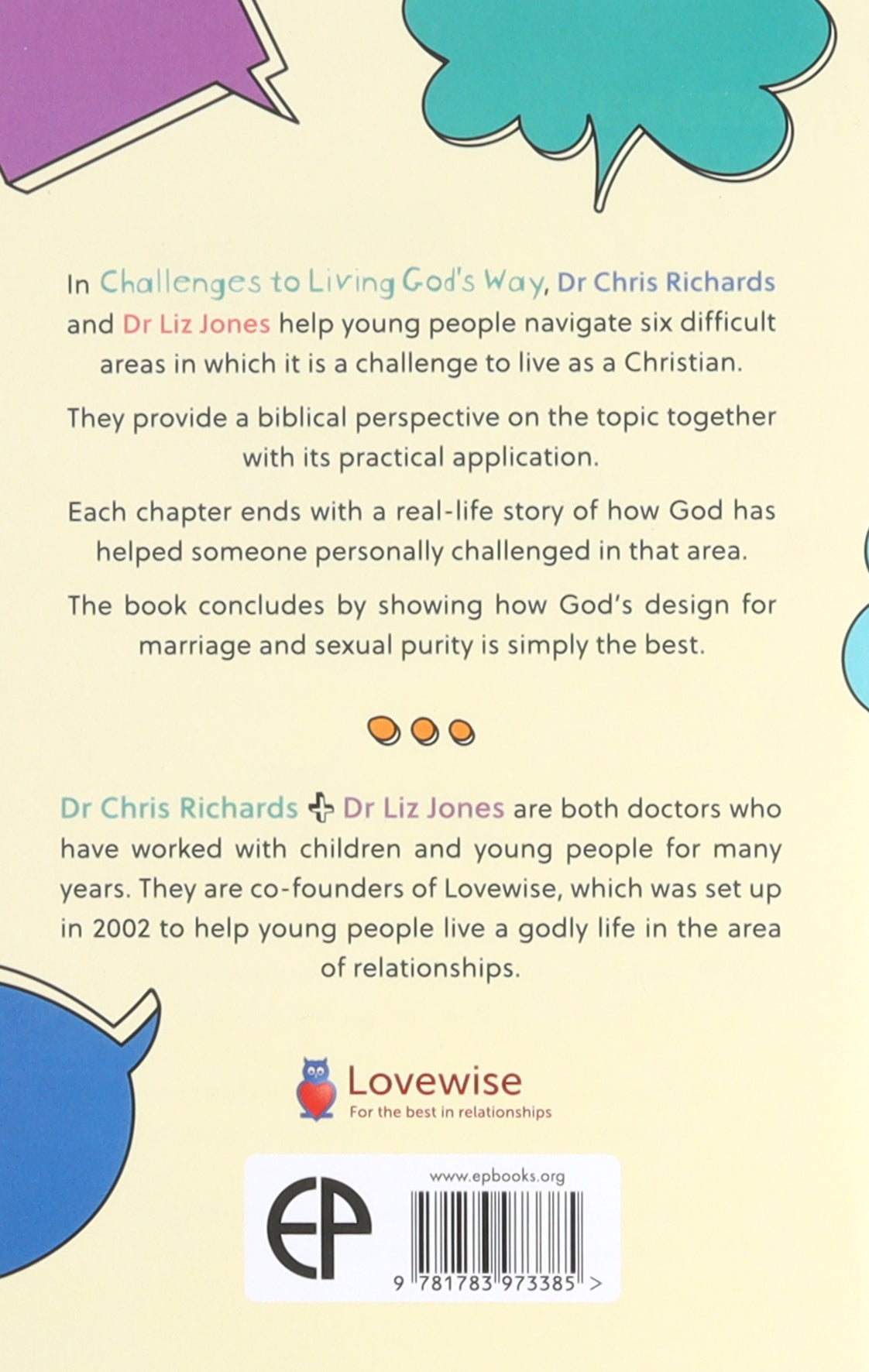 Challenges to Living God's Way: Tough Topics on Sex and Relationships- a Biblical Perspective For Young People