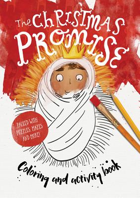 The Christmas Promise and Activity Book: Colouring Puzzles, Mazes And More
