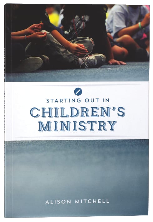 Starting Out in Children's Ministry