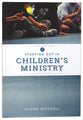 Starting Out in Children's Ministry
