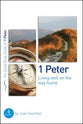 1 Peter - Living Well on the Way Home (Good Book Guides Series)