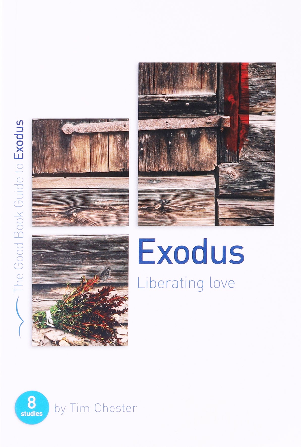 Exodus: Liberating Love (Good Book Guides Series)