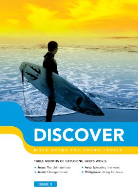 Jesus, Acts, Jacob, Philippians (#03 in Discover Bible Notes For Young People Series)
