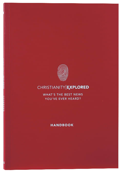 Christianity Explored: What's the Best News You've Ever Heard (Revised 2016) (Handbook)