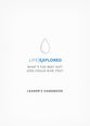 Life Explored (Leader's Handbook)