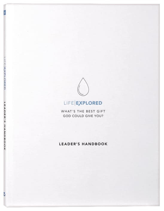 Life Explored (Leader's Handbook)