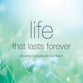 Life That Lasts Forever: Knowing God's Plan For Your Future