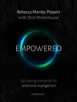 Empowered: Equipping Everyone For Relational Evangelism (Dvd Leader Kit)