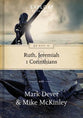 90 Days in Ruth, Jeremiah, and 1 Corinthians (#01 in Explore By The Book Series)