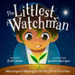 The Littlest Watchman: Watching and Waiting For the Very First Christmas