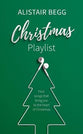 Christmas Playlist: Four Songs That Bring You to the Heart of Christmas