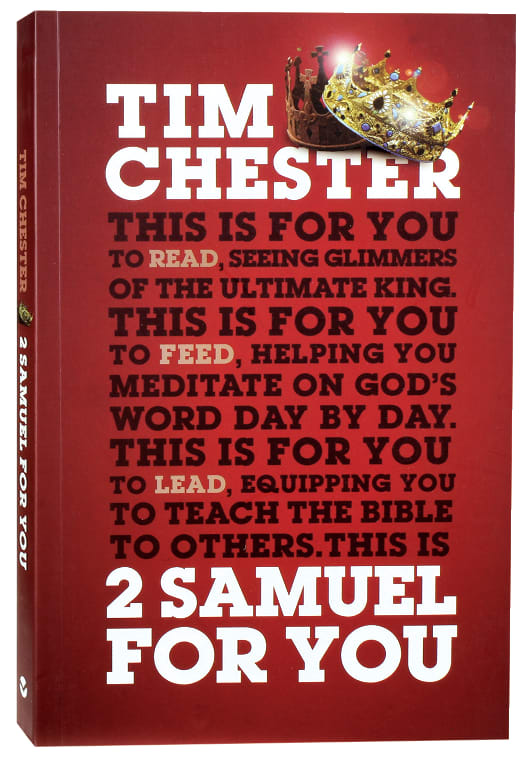 2 Samuel For You: The Triumphs and Tragedies of God's King (God's Word For You Series)