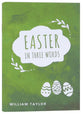 Easter in Three Words