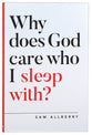 Why Does God Care Who I Sleep With?