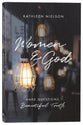 Women and God: Hard Questions, Beautiful Truth
