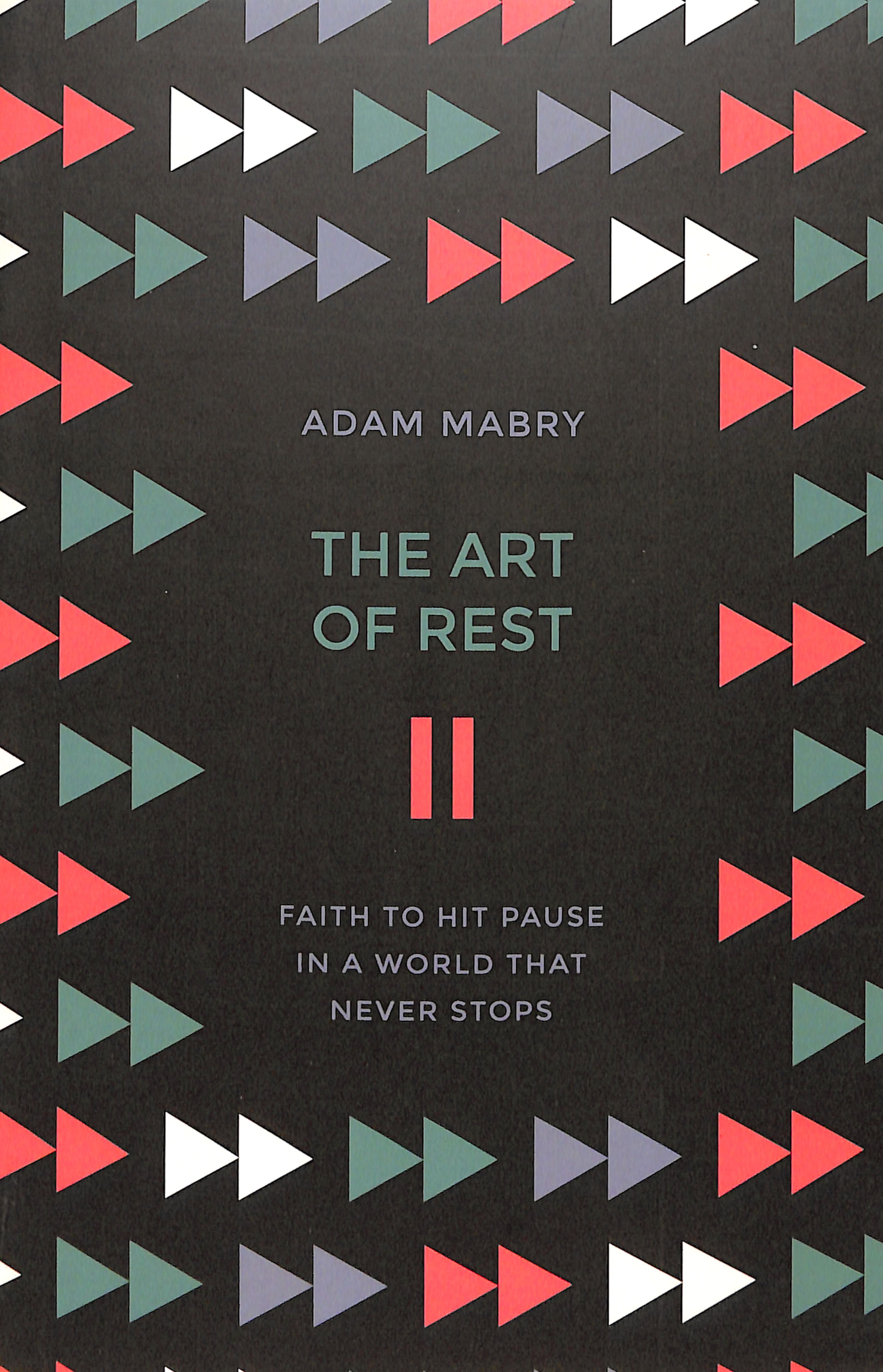 The Art of Rest: Faith to Hit Pause in a World That Never Stops