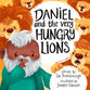 Daniel and the Very Hungry Lions (Very Best Bible Stories Series)