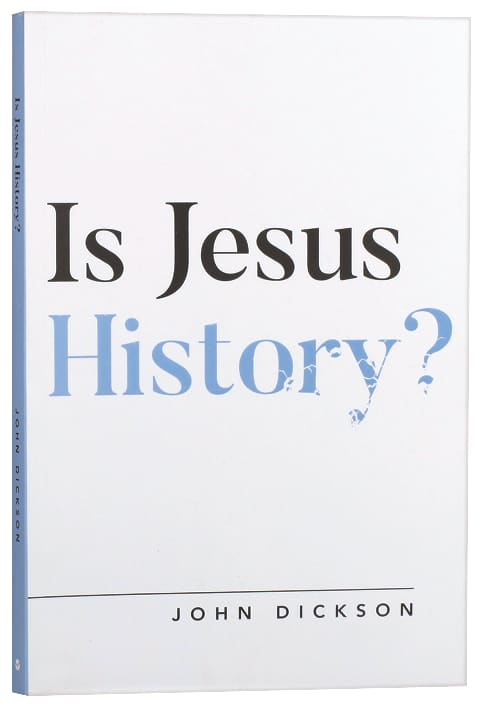 Is Jesus History?