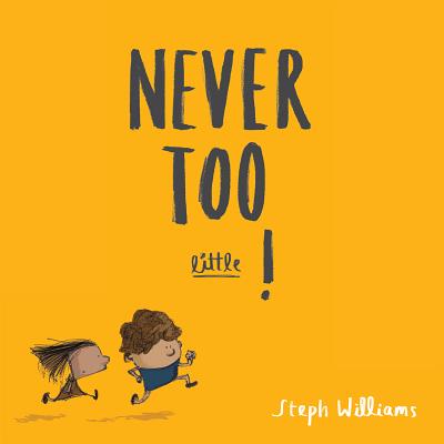 Never Too Little! (Little Me, Big God Series)