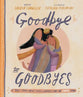 Goodbye to Goodbyes: A True Story About Jesus, Lazarus, and An Empty Tomb (Tales That Tell The Truth Series)