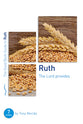 Ruth: The Lord Provides (7 Studies) (Good Book Guides Series)