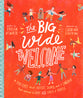 The Big Wide Welcome: A True Story About Jesus, James, and a Church That Learned to Love All Sorts of People (Tales That Tell The Truth Series)