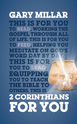 2 Corinthians For You: For Reading, For Feeding, For Leading (God's Word For You Series)