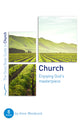 Church: Enjoying God's Masterpiece (8 Studies) (Good Book Guides Series)