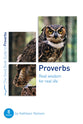 Proverbs: Real Wisdom For Real Life (8 Studies) (Good Book Guides Series)