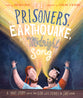 The Prisoners, the Earthquake and the Midnight Song: A True Story About How God Uses People to Save People (Tales That Tell The Truth Series)