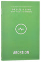 Abortion: Christian Compassion, Convictions and Wisdom For Today's Big Issues (Talking Points Series)