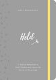Held: 31 Biblical Reflections on God's Comfort and Care in the Sorrow of Miscarriage