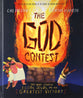 The God Contest: The True Story of Elijah, Jesus, and the Greatest Victory (Tales That Tell The Truth Series)