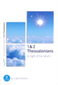 1 & 2 Thessalonians: In Light of His Return (Eight Studies) (Good Book Guides Series)
