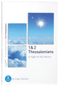1 & 2 Thessalonians: In Light of His Return (Eight Studies) (Good Book Guides Series)