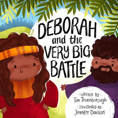 Deborah and the Very Big Battle (Very Best Bible Stories Series)