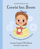 Corrie Ten Boom: The Courageous Woman and the Secret Room (Do Great Things For God Series)
