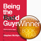 Being the Bad Guys: How to Live For Jesus in a World That Says You Shouldn't