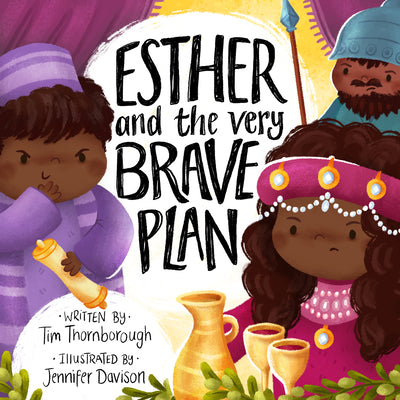 Esther and the Very Brave Plan (Very Best Bible Stories Series)