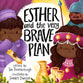 Esther and the Very Brave Plan (Very Best Bible Stories Series)
