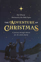 The Adventure of Christmas: 25 Simple Family Devotions For December
