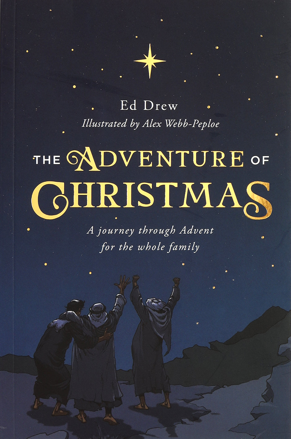 The Adventure of Christmas: 25 Simple Family Devotions For December