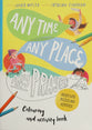 Any Time, Any Place, Any Prayer Coloring and Activity Book: Coloring, Puzzles, Mazes and More