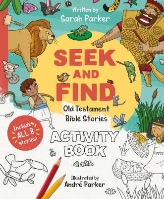 Seek and Find: Old Testament Activity Book - Discover All About Our Amazing God!