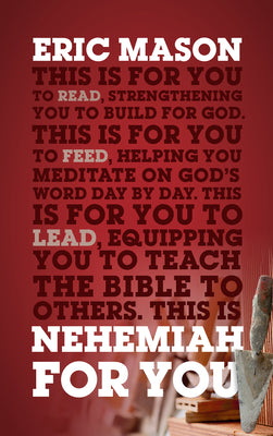 Nehemiah For You: Strength to Build For God (God's Word For You Series)