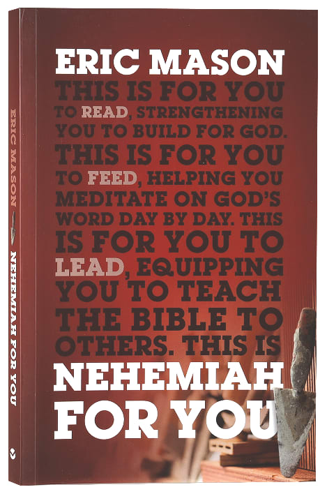 Nehemiah For You: Strength to Build For God (God's Word For You Series)