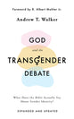 God and the Transgender Debate: What Does the Bible Actually Say About Gender Identity? (2nd Edition)