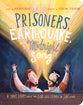 Prisoners, the Earthquake and the Midnight Song, The: A True Story About How God Uses People to Save People (Tales That Tell The Truth Series)