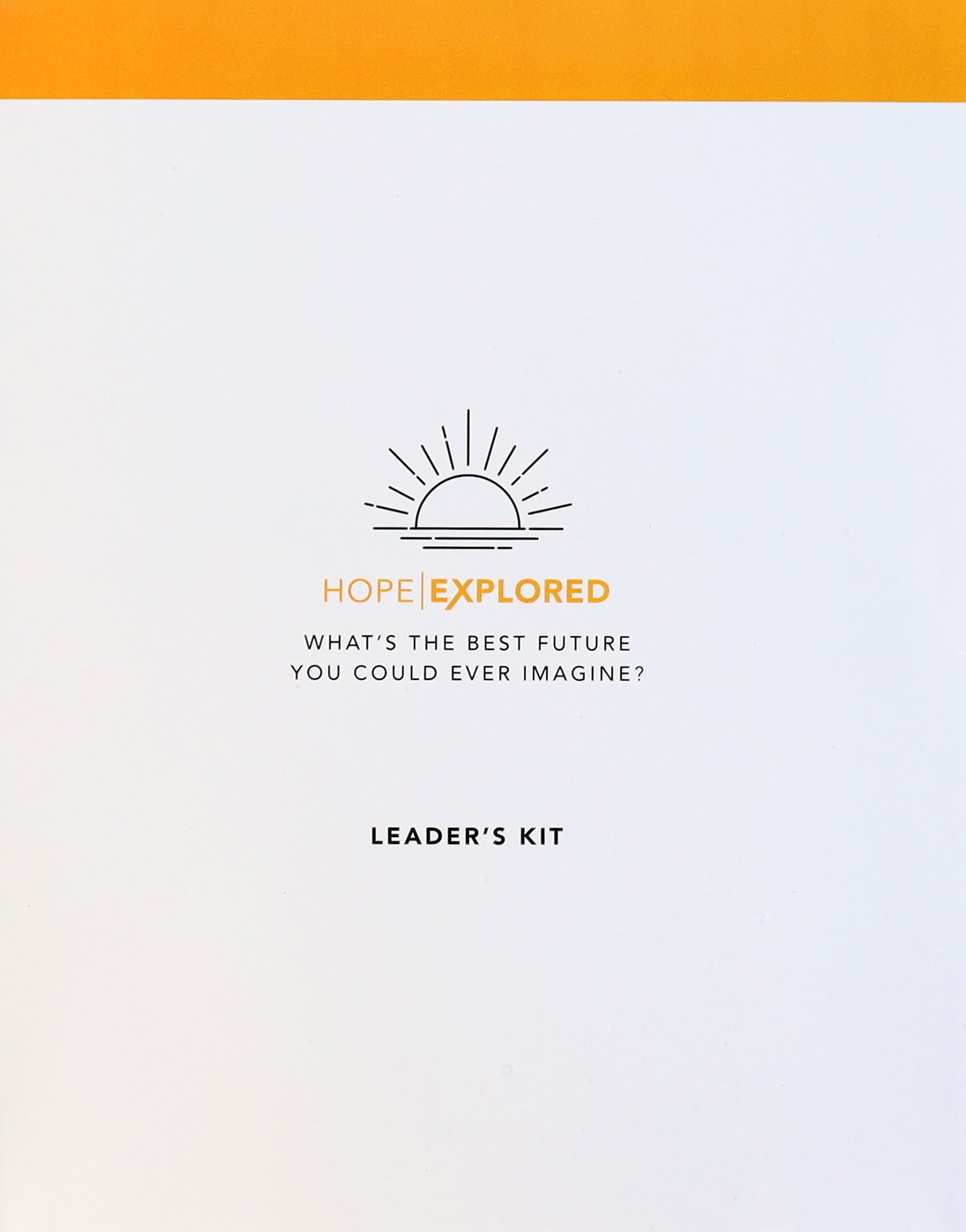 Hope Explored Leader's Kit (Hope Explored Series)